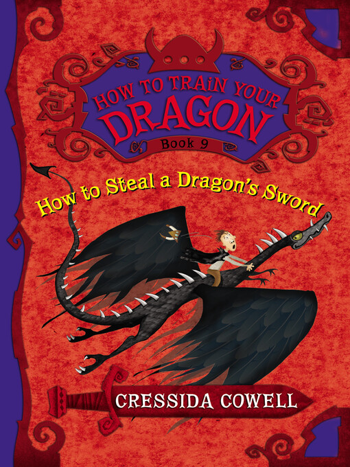 Title details for How to Steal a Dragon's Sword by Cressida Cowell - Wait list